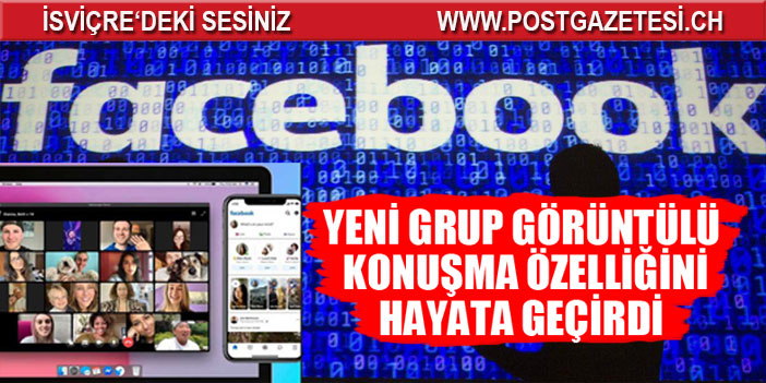 Facebook yeni grup görüntülü sohbet özelliğini hayata geçirdi