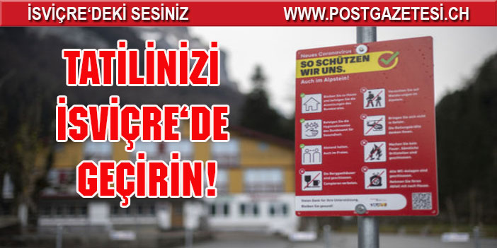 Yaz Tatilinizi İsviçre'de geçirin tavsiyesi