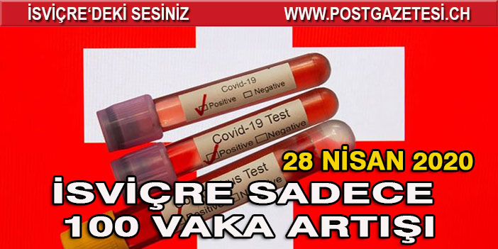 İSVİÇRE’DE CORONA VİRÜSÜ SALGININDA SON DURUM