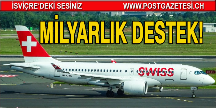 Swiss'e 1.275 milyar kredi verilecek