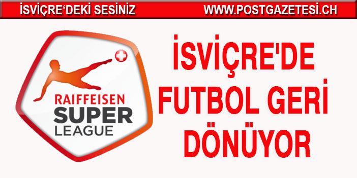 İsviçre Süper Lig'i için resmi tarih verildi! Tek şart...