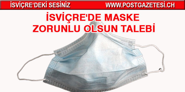 İsviçre'de maske zorunlu olsun