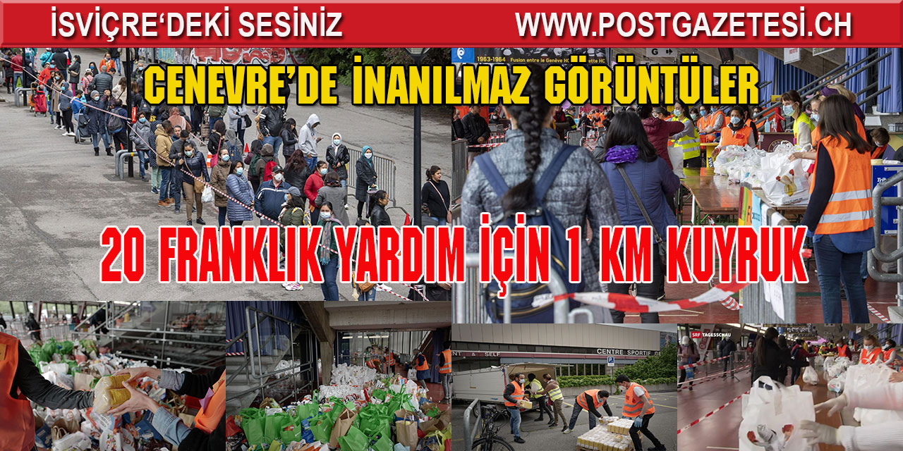 ZENGİN İSVİÇRE’DE 20 FRANKLIK YARDIM PAKETİ İÇİN SAATLERCE BEKLEDİLER