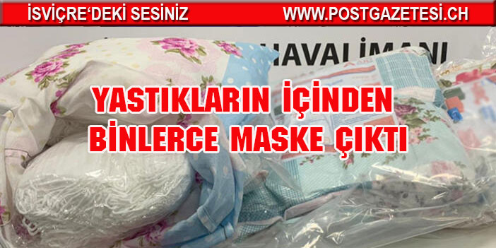 Türkiye’den Avrupa’ya göndermek istenen yastıkların içinden binlerce maske çıktı