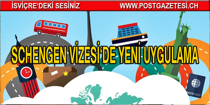 Schengen vizesiyle ilgili yeni gelişme