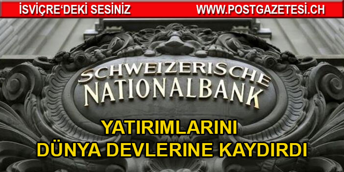 SNB, yatırımlarını dünya devlerine kaydırdı