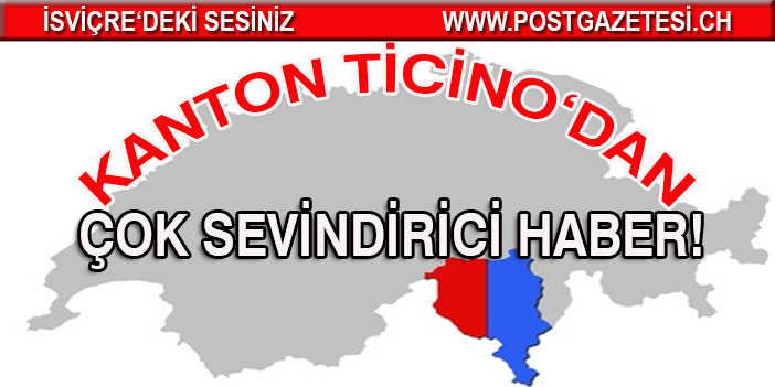 KANTON TİCiNO’DA İLK DEFA 0 VAKA 0 ÖLÜ