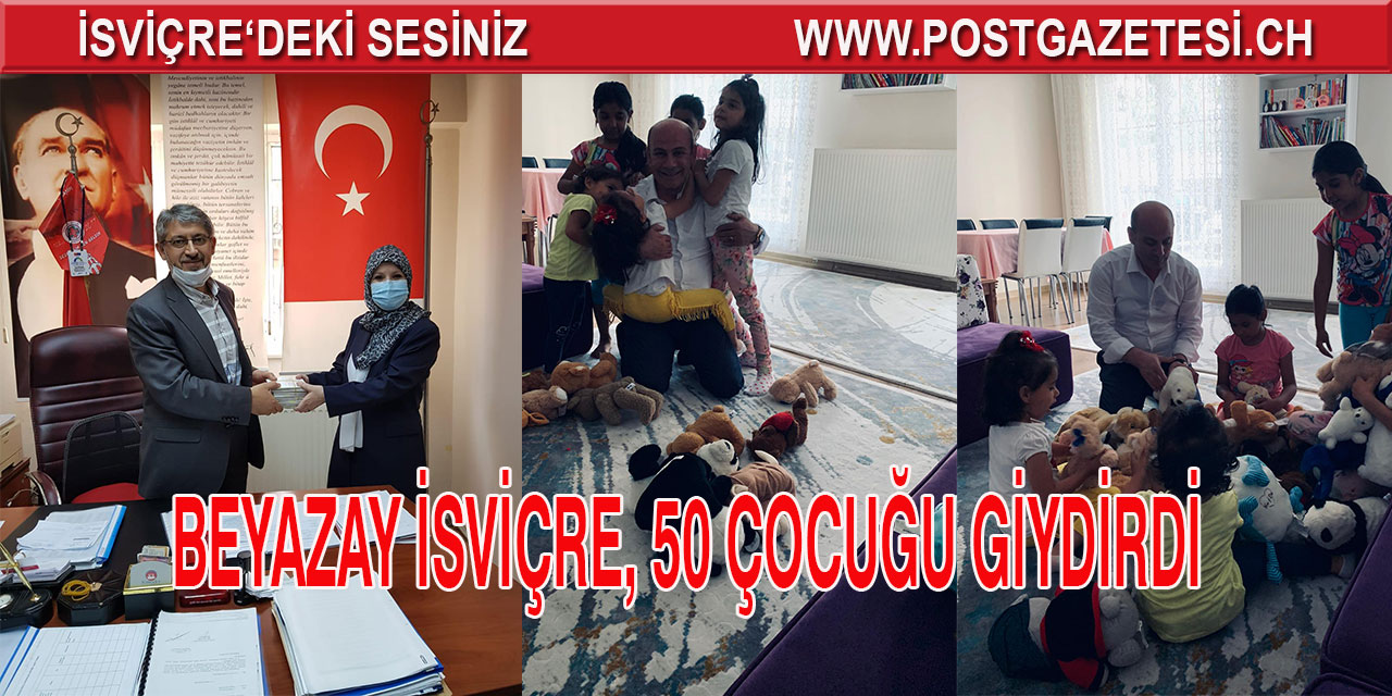 BEYAZAY İSVİÇRE 50 ÇOCUĞU GİYDİRDİ