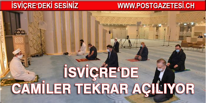 İsviçre’de camiler ibadete açılıyor