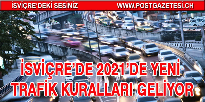 2021'den itibaren yeni Trafik düzenlemeleri geliyor