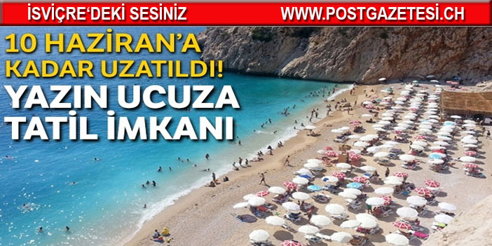 Yazın ucuza tatil imkanı