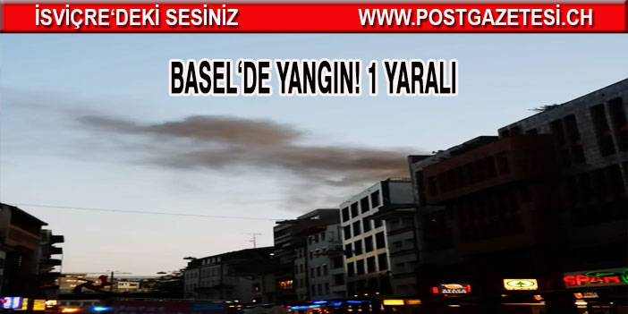 Basel'de yangında 1 kadın yaralandı