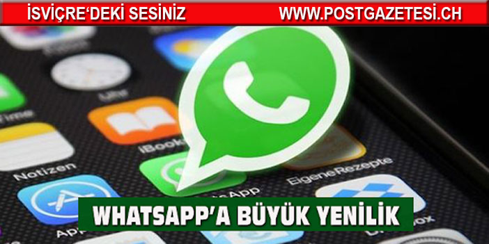 WhatsApp'a yepyeni bir özellik daha geliyor