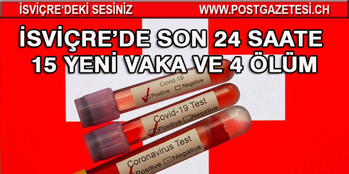 İSVİÇRE’DE CORONA SALGININDA SON 24 SAAT