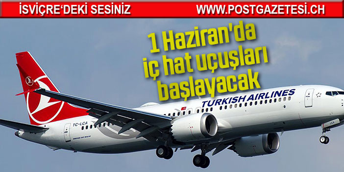 İç hat uçuşları 1 Haziran'da başlayacak