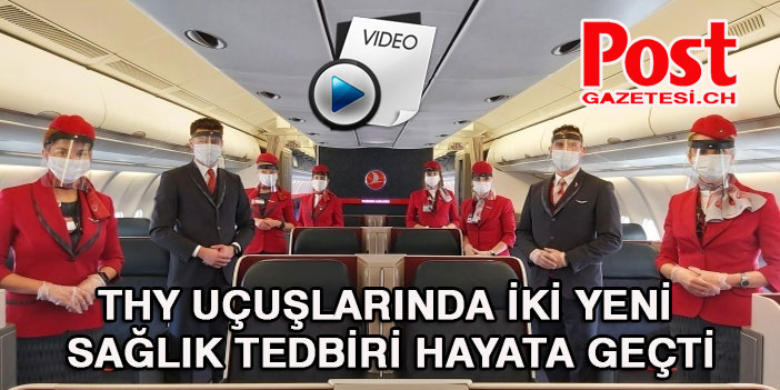 THY uçuşlarında iki yeni sağlık tedbiri hayata geçti