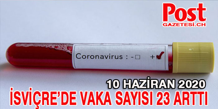 İSVİÇRE’DE VAKA SAYISI 23 ARTTI