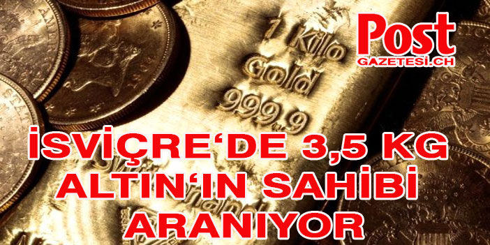 TRENDE UNUTULAN ALTIN'IN SAHİBİ ARANIYOR