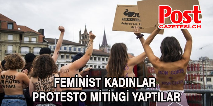 Feminist kadınlar protesto mitingi yaptılar