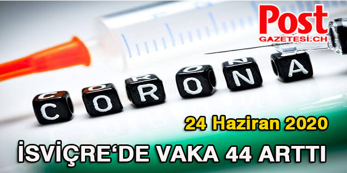 İSVİÇRE’DE CORONA SALGININDA SON 24 SAAT