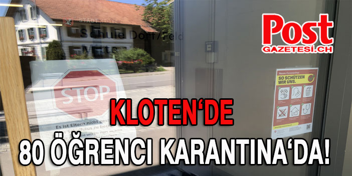 ZÜRİH-KLOTEN’DE 80 ÇOCUK KARANTİNA’DA