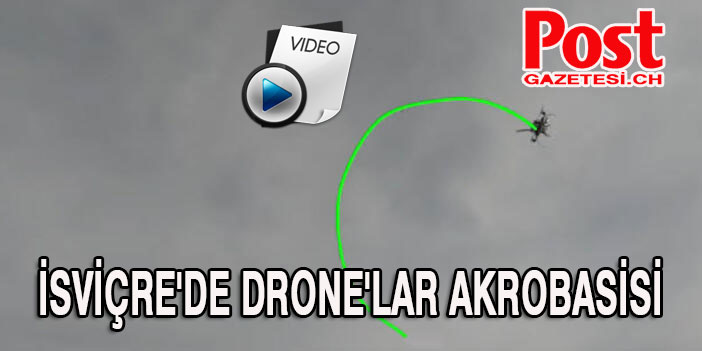 İsviçre'de drone'lar akrobasi yaptı, görenler şaşkınlıkla izledi