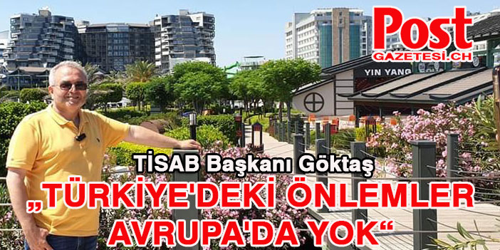 Türkiye'deki önlemler Avrupa'da yok