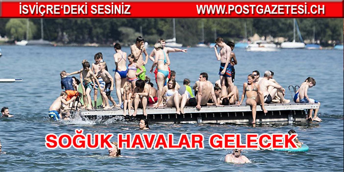 İsviçre'de havalar soğuyacak