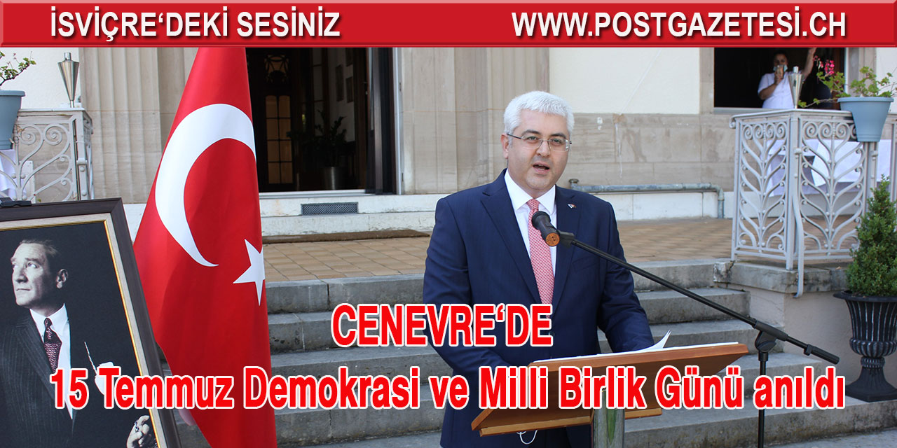 Cenevre'de 15 Temmuz kutlandı