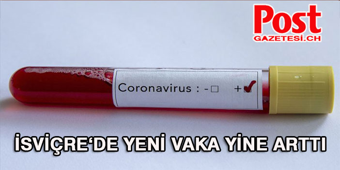 İSVİÇRE’DE CORONA VAKALARINDA SON 24 SAAT