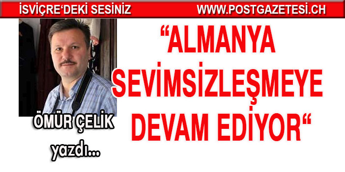 Almanya sevimsizleşmeye devam ediyor