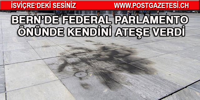 Parlamento önünde kendini ateşe verdi