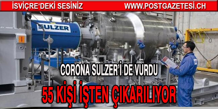 Corona Krizi ortasında Sulzer’den çalışanlara kötü haber