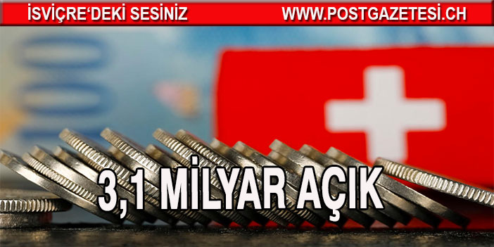 3,1 MİLYAR AÇIK