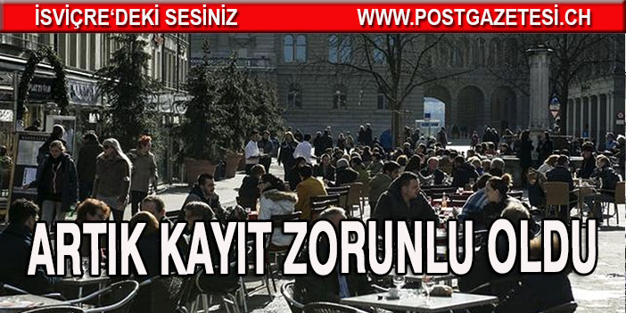 Bern’de restoranlarda zorunlu kayıt başlıyor