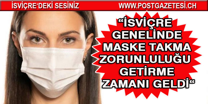 İsviçre’de uzmanlar Maske konusunda ısrarlı