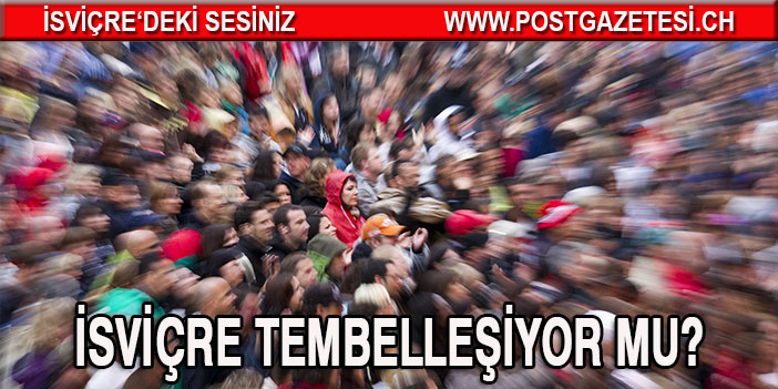 İsviçre, Tembelleşiyor mu ?