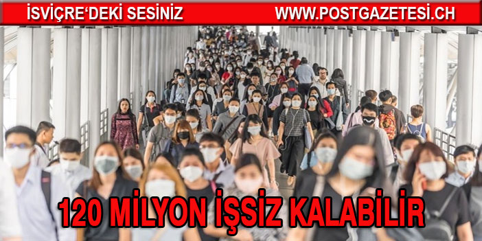 Pandemi turizmde 120 milyon kişinin işsiz kalmasına neden olabilir