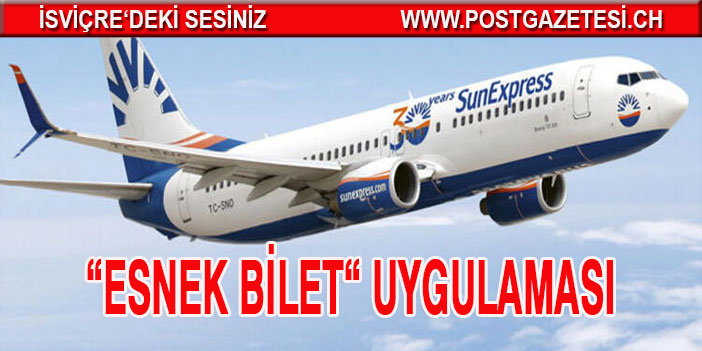 SunExpress’ten, ‘esnek bilet uygulaması’