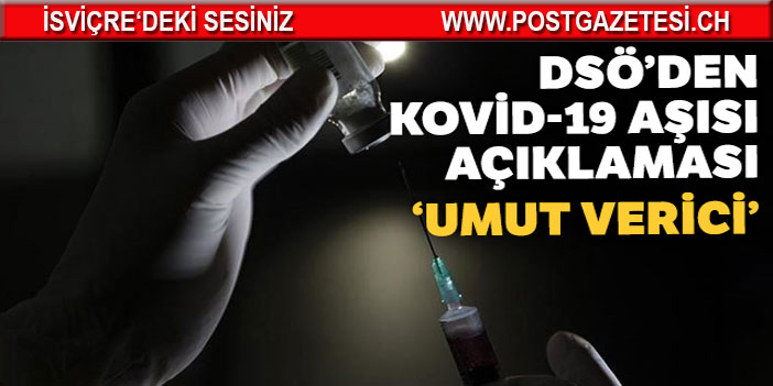 DSÖ: Kovid-19 aşısı etkili ve güvenli olduğunda kullanılacak