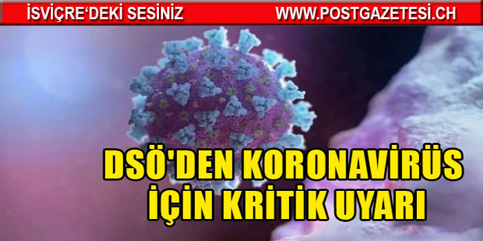 DSÖ'den UYARI: Koronavirüsten sonraki salgın için...