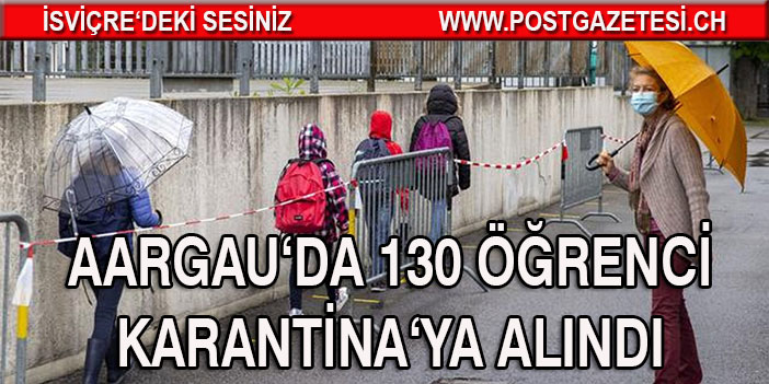 130 ÖĞRENCİ KARANTİNA’DA