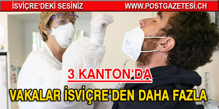 3 Kanton da vaka sayıları çok yüksek