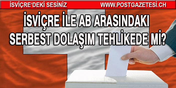 İsviçre, AB ile Serbest Dolaşım Anlaşması'nı referanduma götürüyor