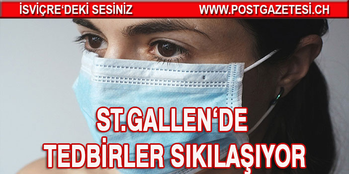 St.Gallen tedbirleri sertleştirdi