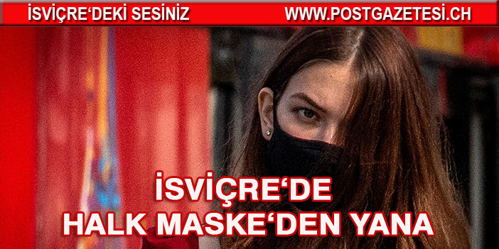 Halk maske takılmasından yana