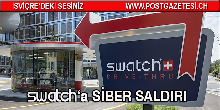 SWATCH’A SİBER SALDIRI