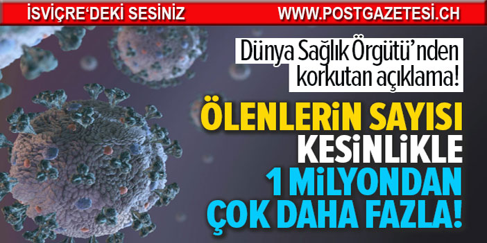 COVID-19'dan ölenlerin sayısı 1 milyondan çok daha fazla