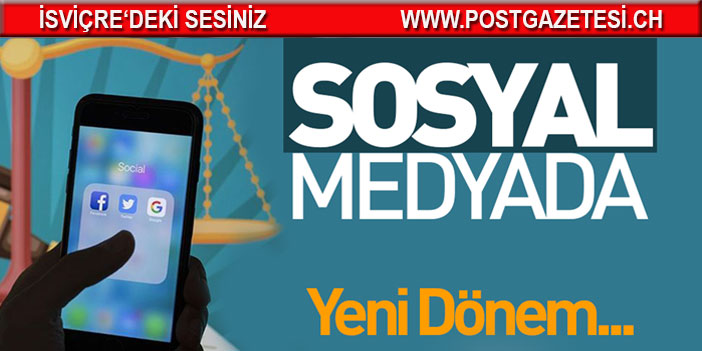 Sosyal medyada yeni dönem başladı