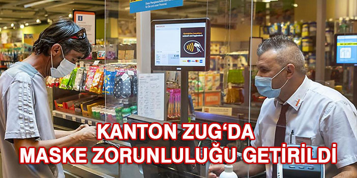 Zug kantonunda maske zorunlu oldu